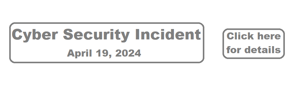 Cyber Security incident 2024-04-19 click for details