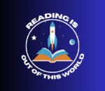 Graphic with a rocket launching from an open book. Slogan: Reading is out of this world.